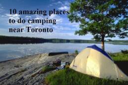 10 amazing places to do camping near Toronto